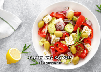 Salata Kaç Kalori?