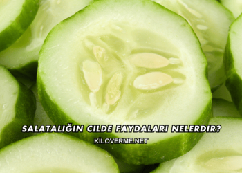Salatalığın Cilde Faydaları Nelerdir?