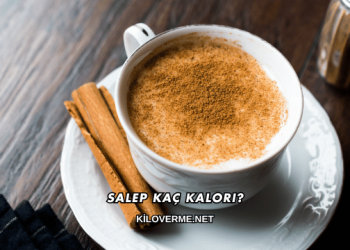 Salep Kaç Kalori?