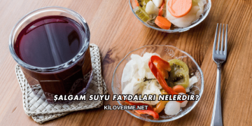 Şalgam Suyu Faydaları Nelerdir?