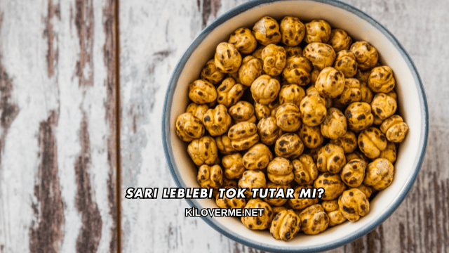 Sarı Leblebi Tok Tutar mı?