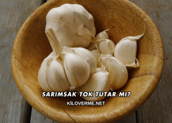 Sarımsak Tok Tutar mı?