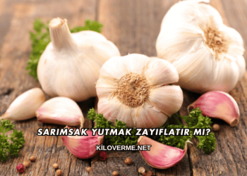 Sarımsak Yutmak Zayıflatır mı?