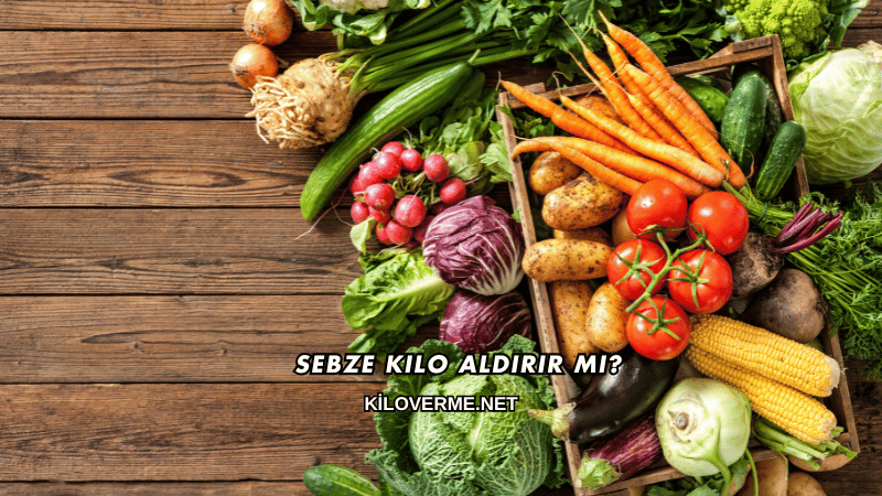 Sebze Kilo Aldırır mı?