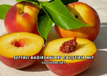 Şeftali Bağırsakları Çalıştırır mı?