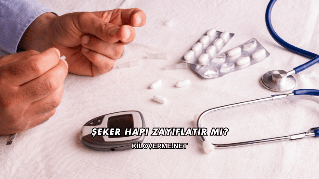 Şeker Hapı Zayıflatır mı?