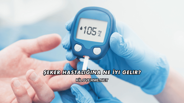 Şeker Hastalığına Ne İyi Gelir?