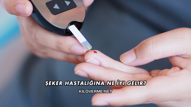 Şeker Hastalığına Ne İyi Gelir?