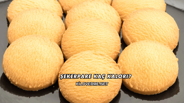 Şekerpare Kaç Kalori?