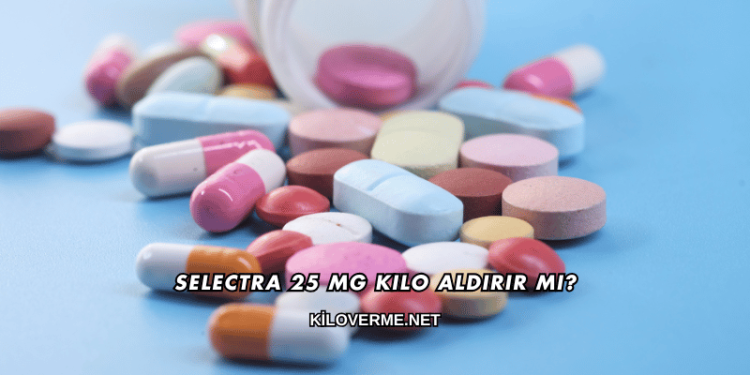 Selectra 25 Mg Kilo Aldırır mı?