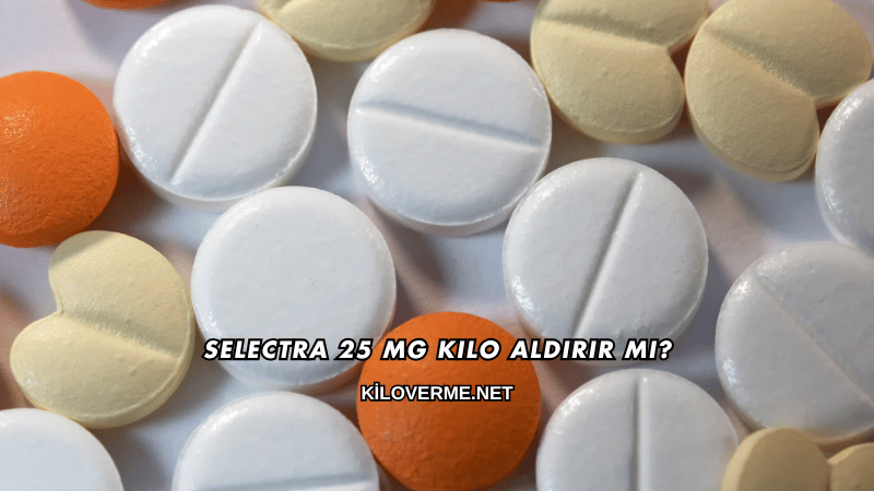 Selectra 25 Mg Kilo Aldırır mı?