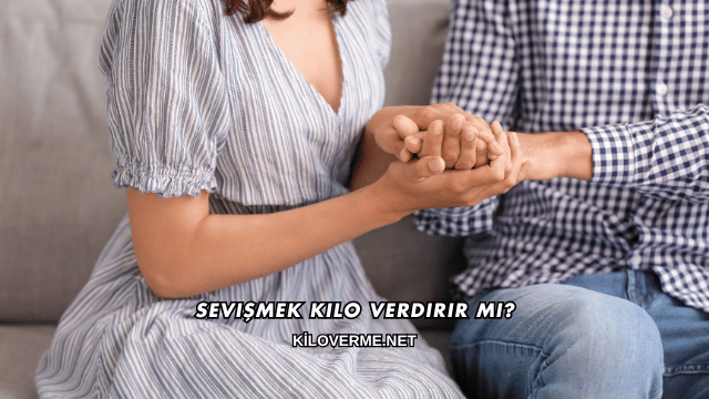 Sevişmek Kilo Verdirir mi?