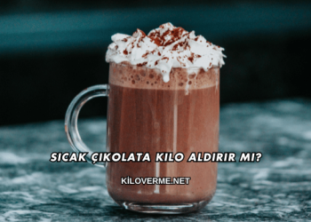 Sıcak Çikolata Kilo Aldırır mı?