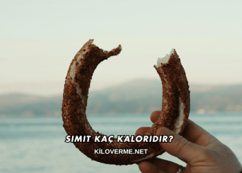 Simit Kaç Kaloridir?