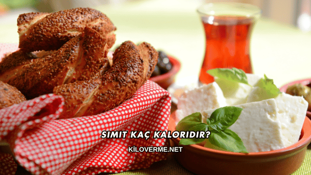 Simit Kaç Kaloridir?