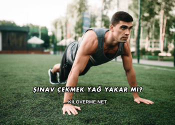 Şınav Çekmek Yağ Yakar mı?