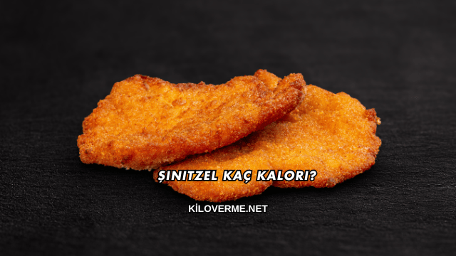 Şinitzel Kaç Kalori?
