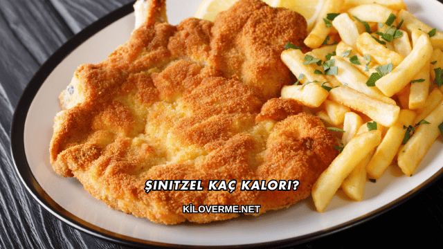 Şinitzel Kaç Kalori?