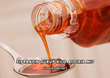 Sipraktin Şurup Kilo Aldırır mı?