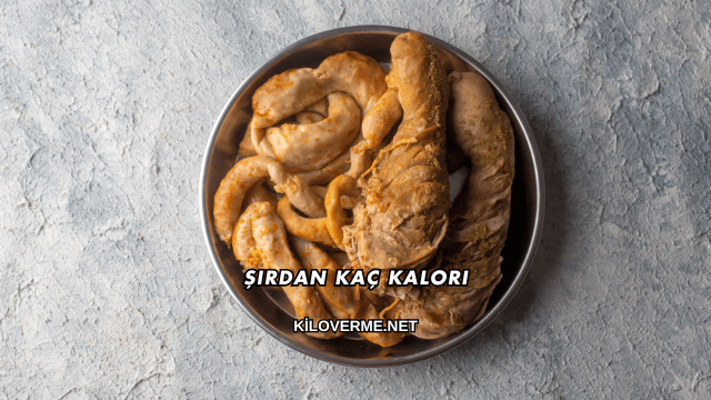 Şırdan Kaç Kalori