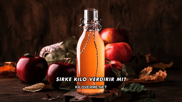 Sirke Kilo Verdirir mi?