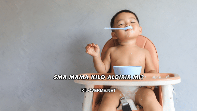 Sma Mama Kilo Aldırır mı?