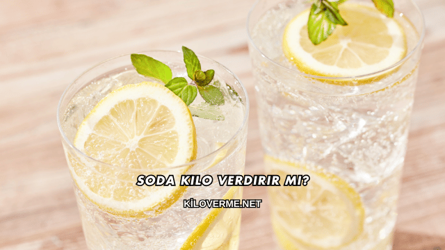Soda Kilo Verdirir mi?