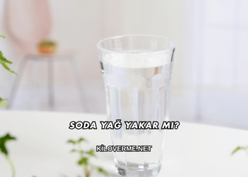 Soda Yağ Yakar mı?