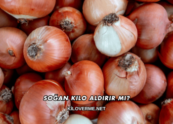 Soğan Kilo Aldırır mı?