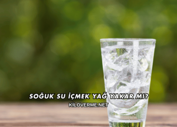 Soğuk Su İçmek Yağ Yakar mı?