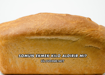 Somun Ekmek Kilo Aldırır mı?