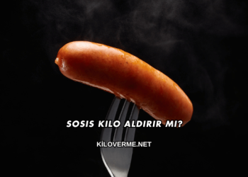 Sosis Kilo Aldırır mı?