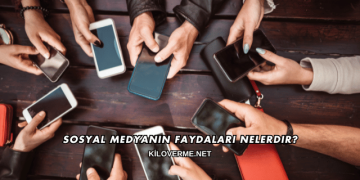 Sosyal Medyanın Faydaları Nelerdir?