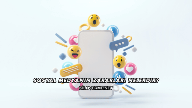 Sosyal Medyanın Zararları Nelerdir?