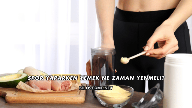 Spor Yaparken Yemek Ne Zaman Yenmeli?