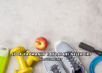 Spor Yapmanın Faydaları Nelerdir?