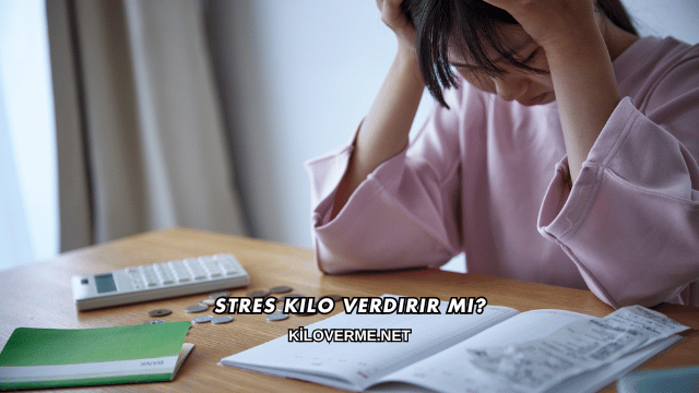 Stres Kilo Verdirir mi?