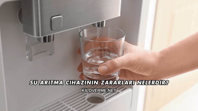 Su Arıtma Cihazının Zararları Nelerdir?