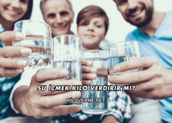 Su İçmek Kilo Verdirir mi?
