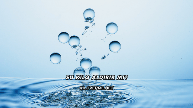 Su Kilo Aldırır mı?