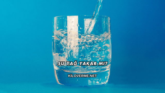 Su Yağ Yakar mı?