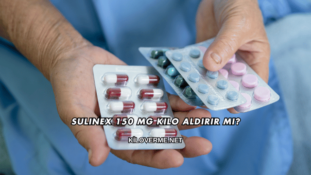 Sulinex 150 Mg Kilo Aldırır mı?