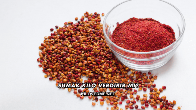 Sumak Kilo Verdirir mi?