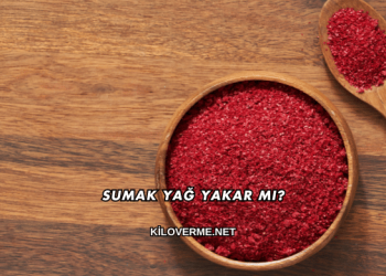 Sumak Yağ Yakar mı?