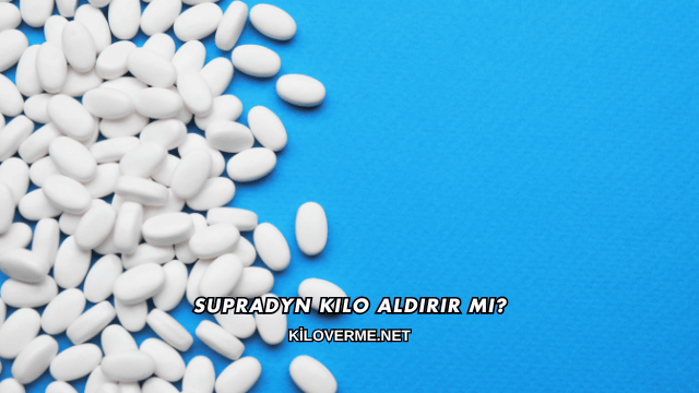 Supradyn Kilo Aldırır mı?