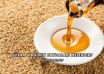 Susam Yağının Faydaları Nelerdir?