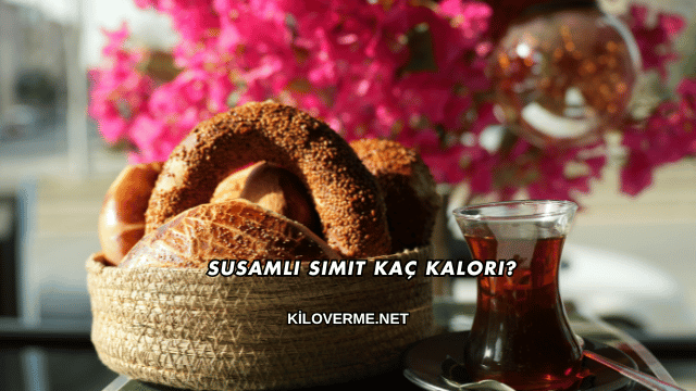 Susamlı Simit Kaç Kalori?