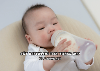 Süt Bebekleri Tok Tutar mı?