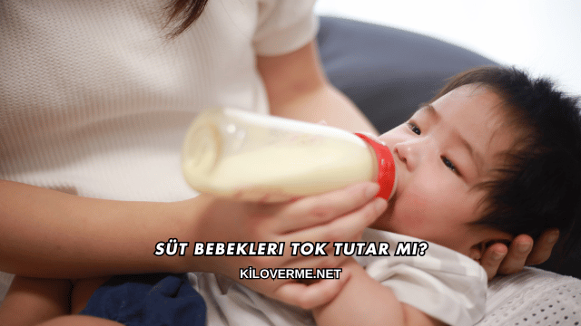 Süt Bebekleri Tok Tutar mı?