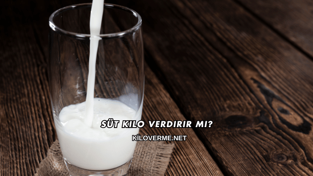 Süt Kilo Verdirir mi?